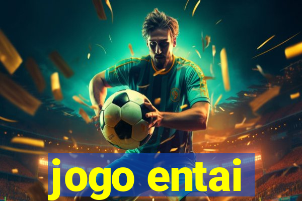 jogo entai